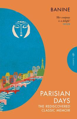 Cover: 9781782278030 | Parisian Days | The Rediscovered Classic Memoir | Banine | Taschenbuch
