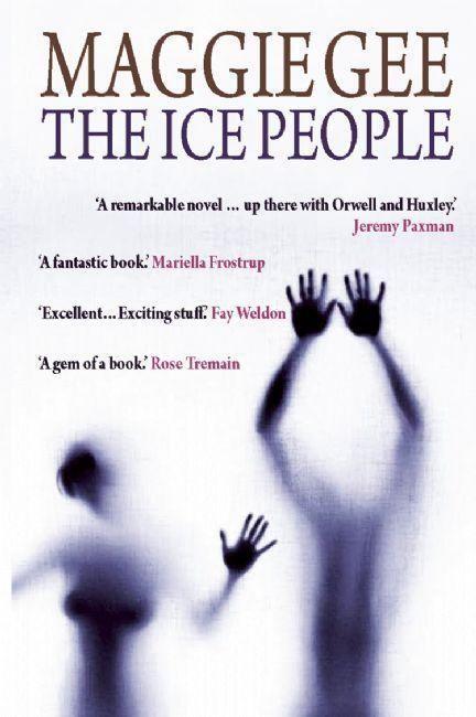 Cover: 9781846590382 | The Ice People | Maggie Gee | Taschenbuch | Englisch | 2008