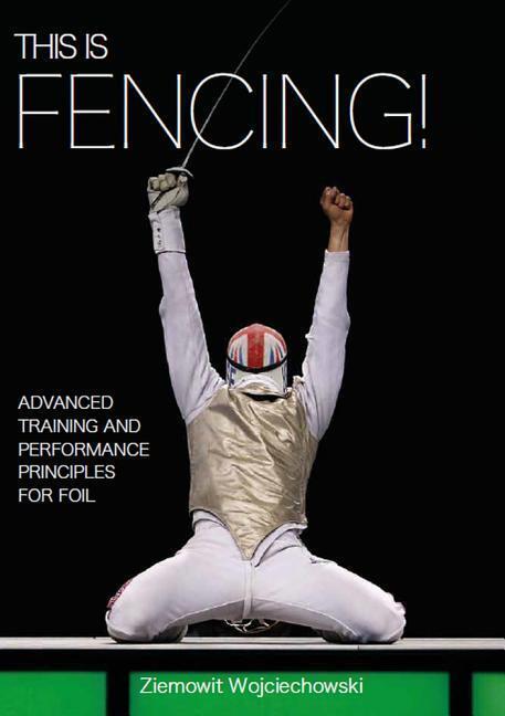 Cover: 9781785005954 | This is Fencing! | Ziemowit Wojciechowski | Taschenbuch | Englisch