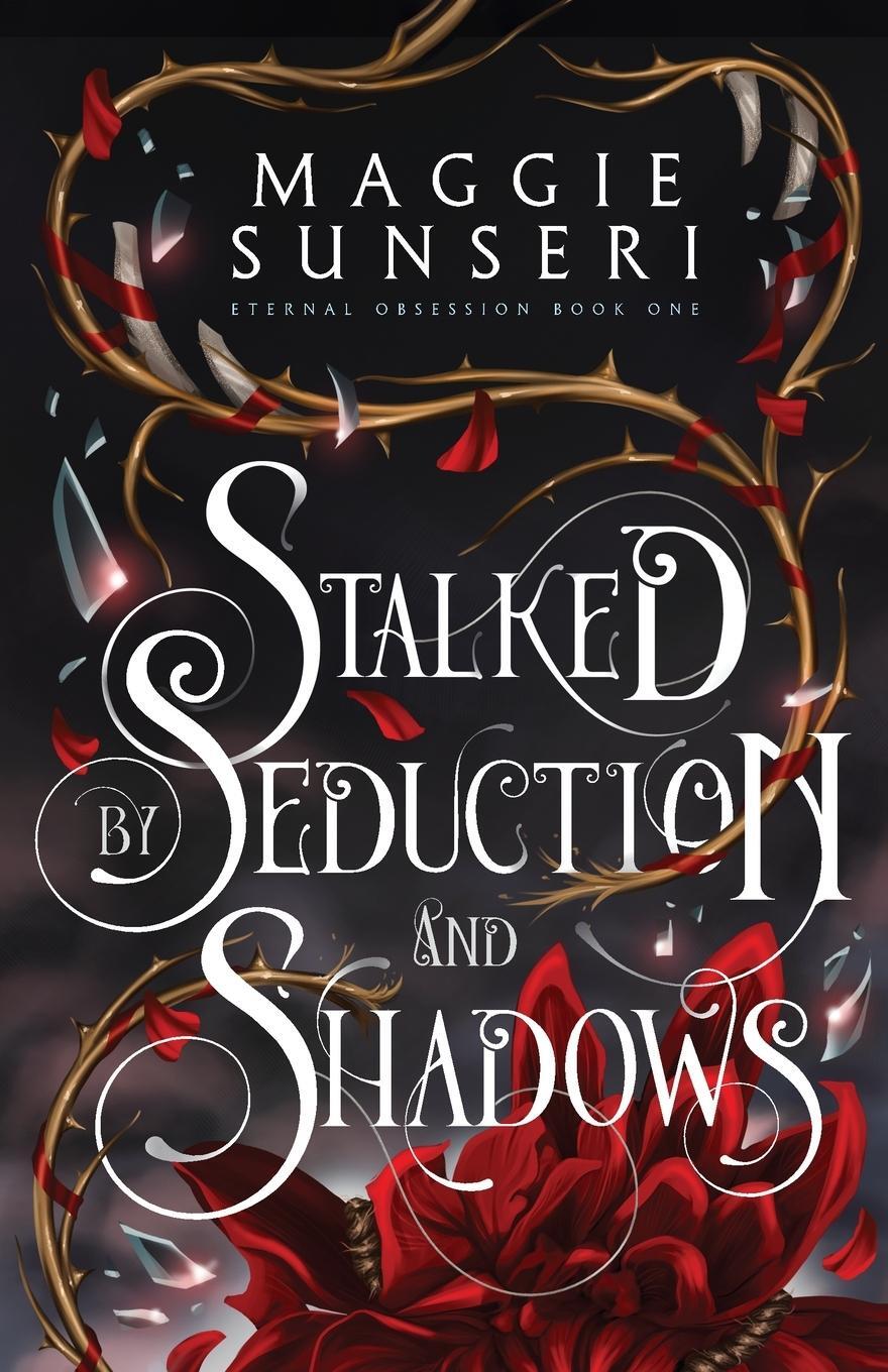 Cover: 9781943165513 | Stalked by Seduction and Shadows | Maggie Sunseri | Taschenbuch | 2024