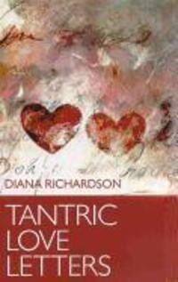 Cover: 9781780991542 | Tantric Love Letters | Diana Richardson | Taschenbuch | Englisch