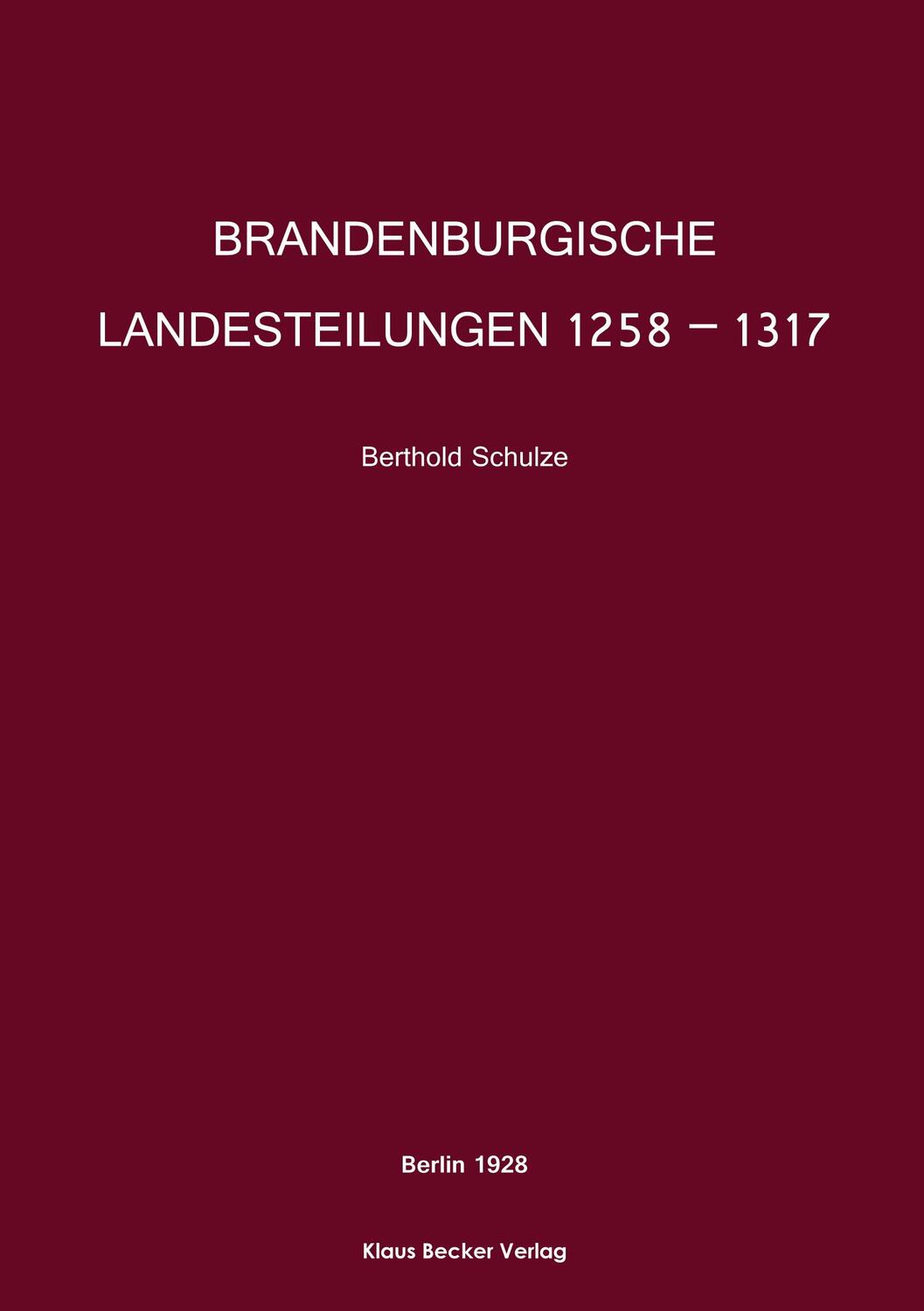 Cover: 9783883720159 | Brandenburgische Landesteilungen 1258 ¿ 1317; Brandenburg Land...