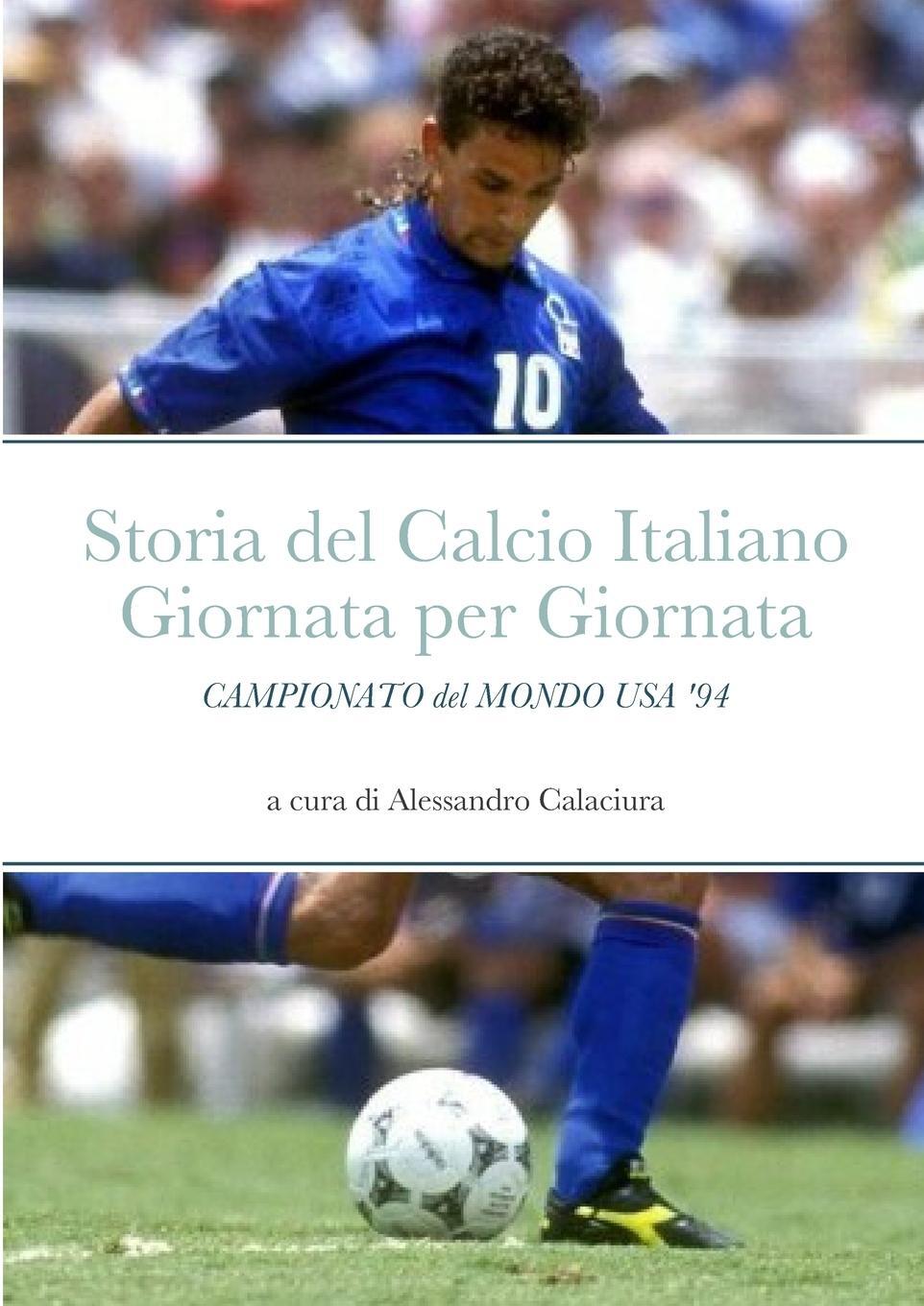 Cover: 9781447802198 | Storia del Calcio Italiano Giornata per Giornata | Calaciura | Buch