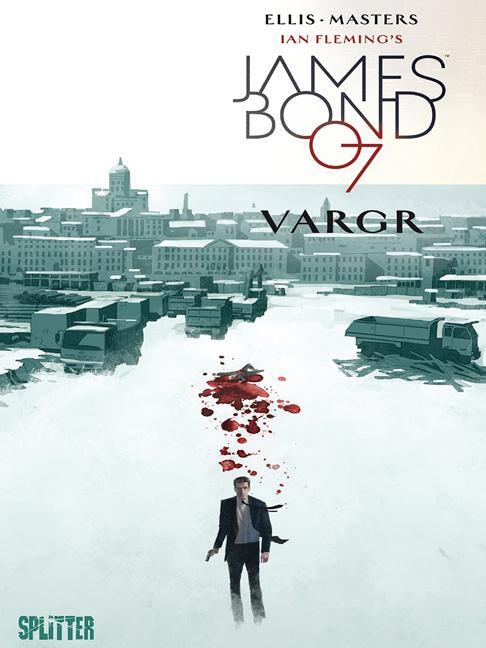 Cover: 9783958393998 | James Bond 01. VARGR. Limitierte Variant Edition | Ellis (u. a.)