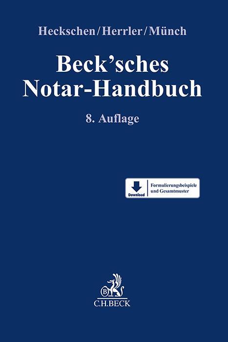 Cover: 9783406793738 | Beck'sches Notar-Handbuch | Heribert Heckschen (u. a.) | Buch | 2023