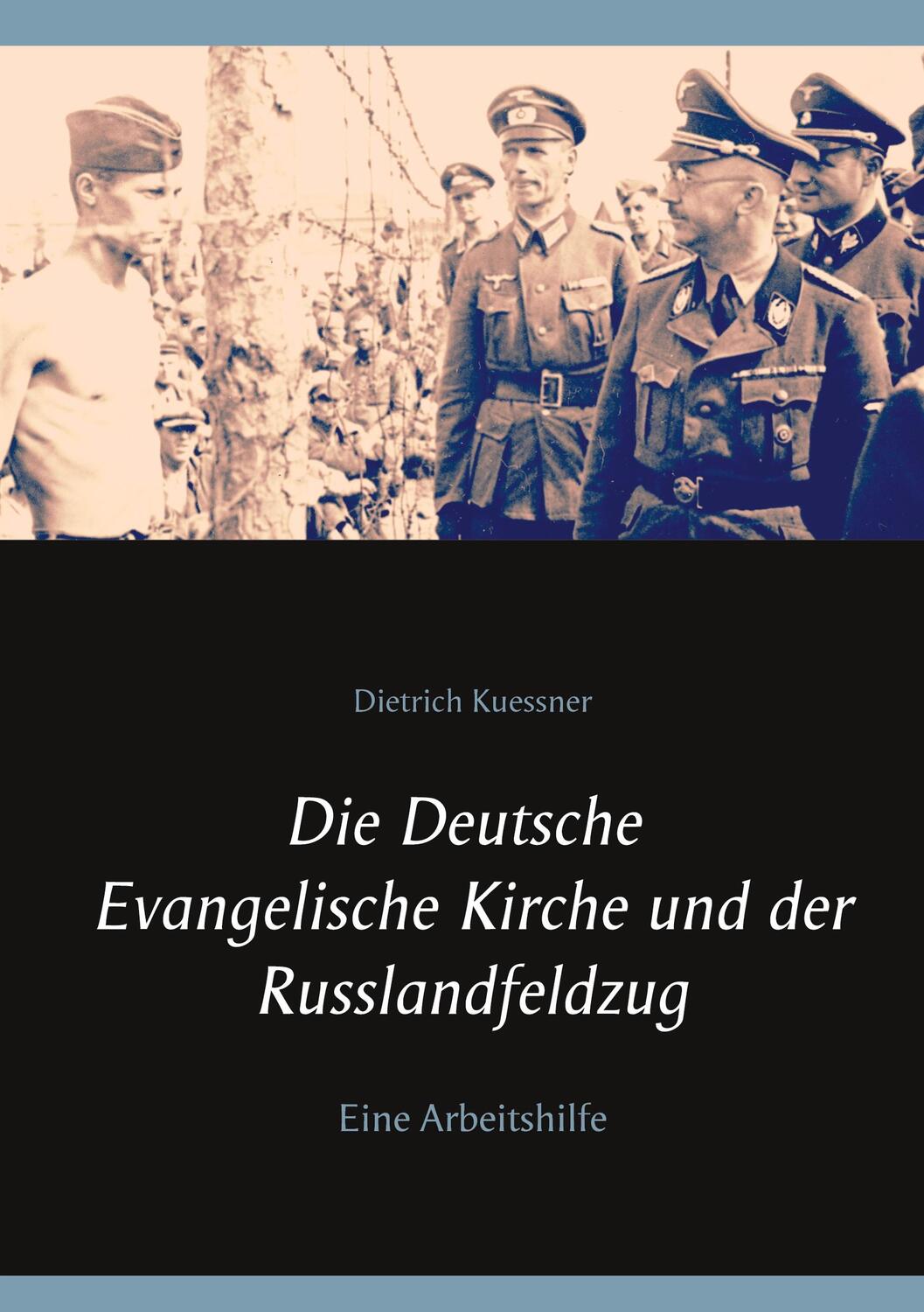 Cover: 9783752671094 | Die Deutsche Evangelische Kirche und der Russlandfeldzug | Kuessner