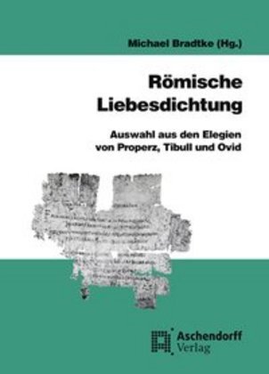 Cover: 9783402134375 | Römische Liebesdichtung | Michael Bradtke | Taschenbuch | Deutsch