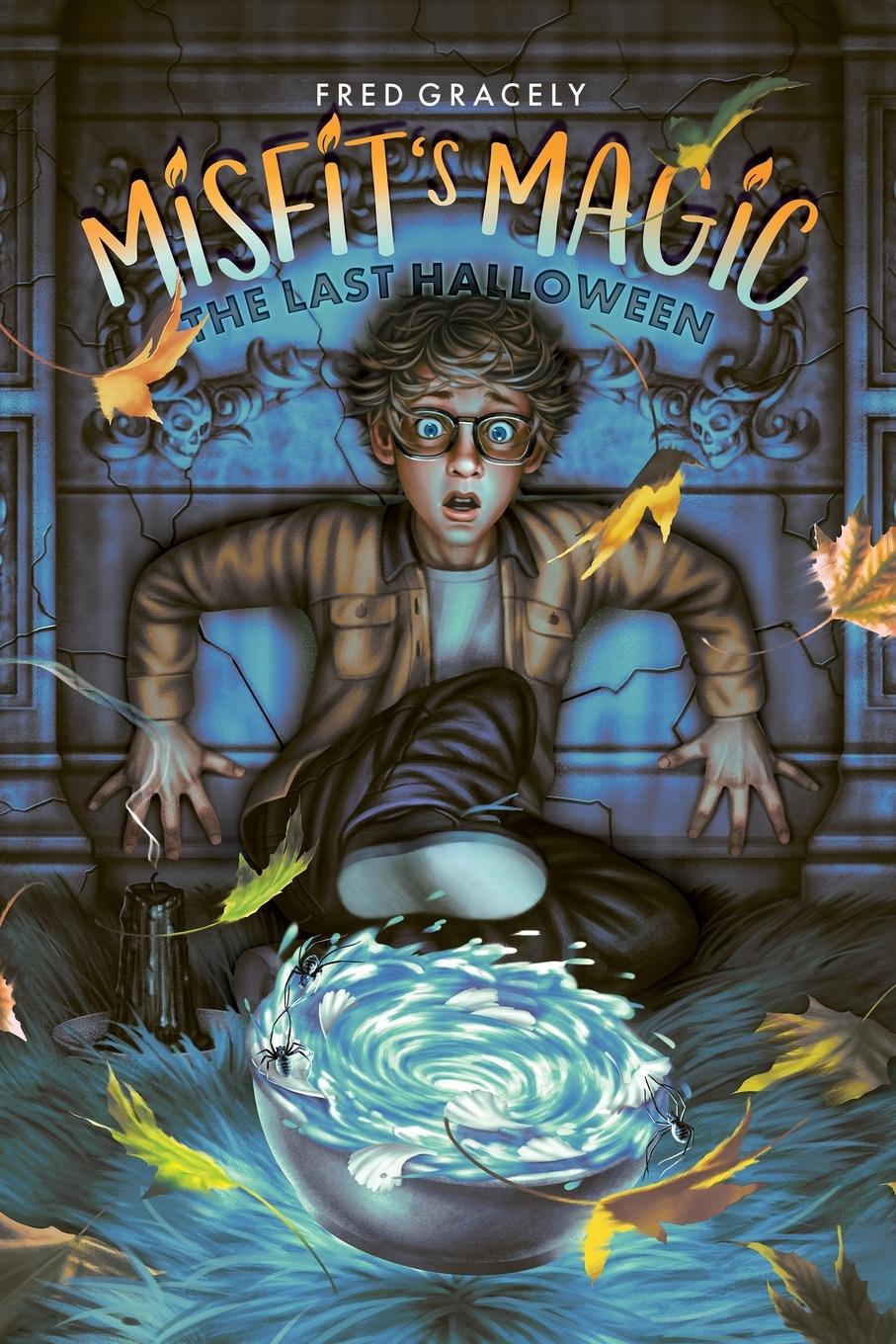 Cover: 9798986136417 | Misfit's Magic | The Last Halloween | Fred Gracely | Taschenbuch