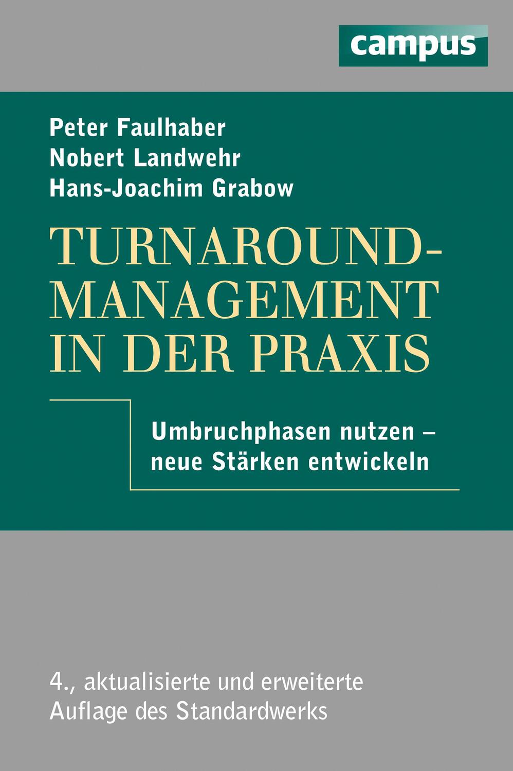 Cover: 9783593390017 | Turnaround-Management in der Praxis | Peter Faulhaber (u. a.) | Buch