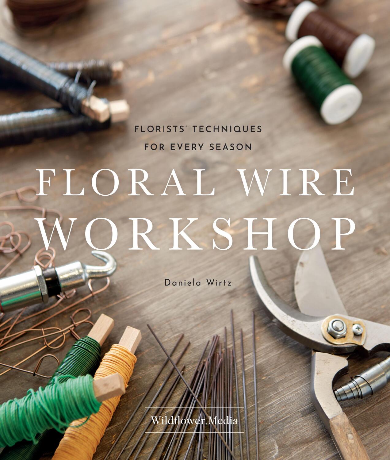 Cover: 9781735560380 | Floral Wire Workshop | Daniela Wirtz | Buch | Englisch | 2023