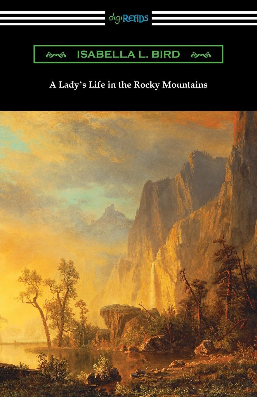 Cover: 9781420965032 | A Lady's Life in the Rocky Mountains | Isabella L. Bird | Taschenbuch