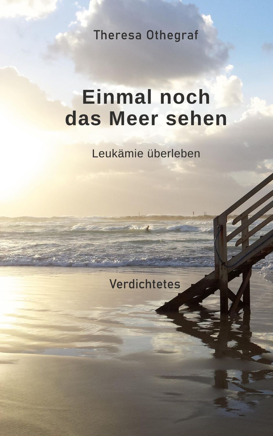 Cover: 9783756863235 | Einmal noch das Meer sehen | Leukämie überleben | Theresa Othegraf