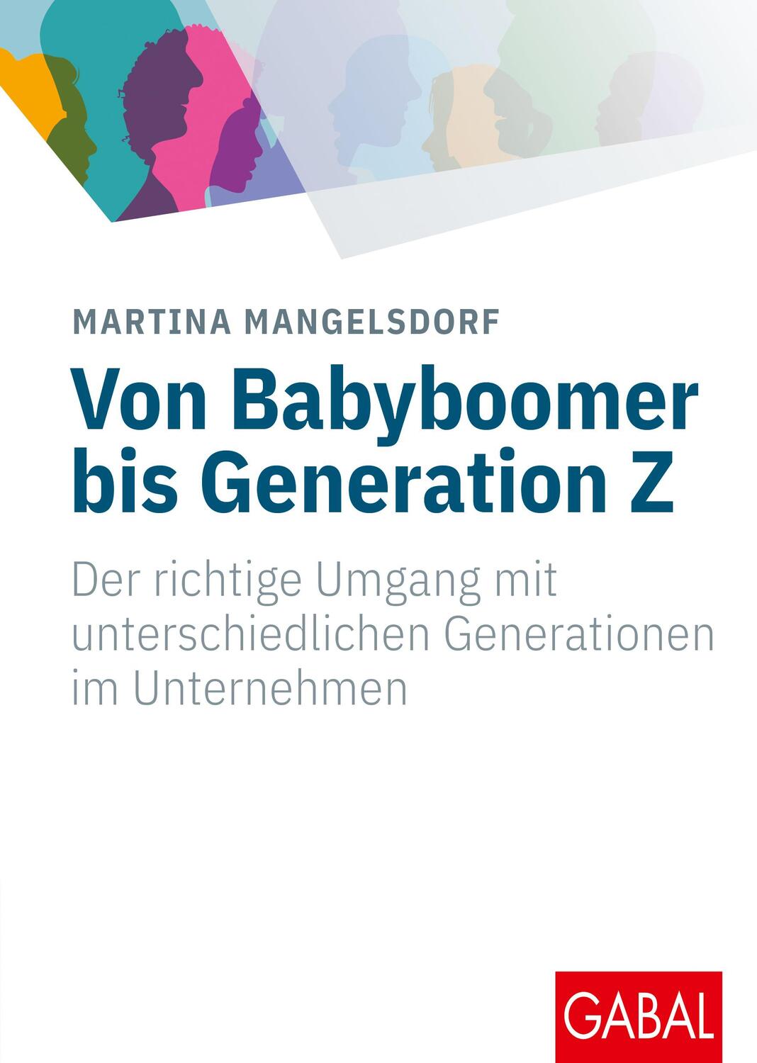 Cover: 9783869366722 | Von Babyboomer bis Generation Z | Martina Mangelsdorf | Buch | Deutsch