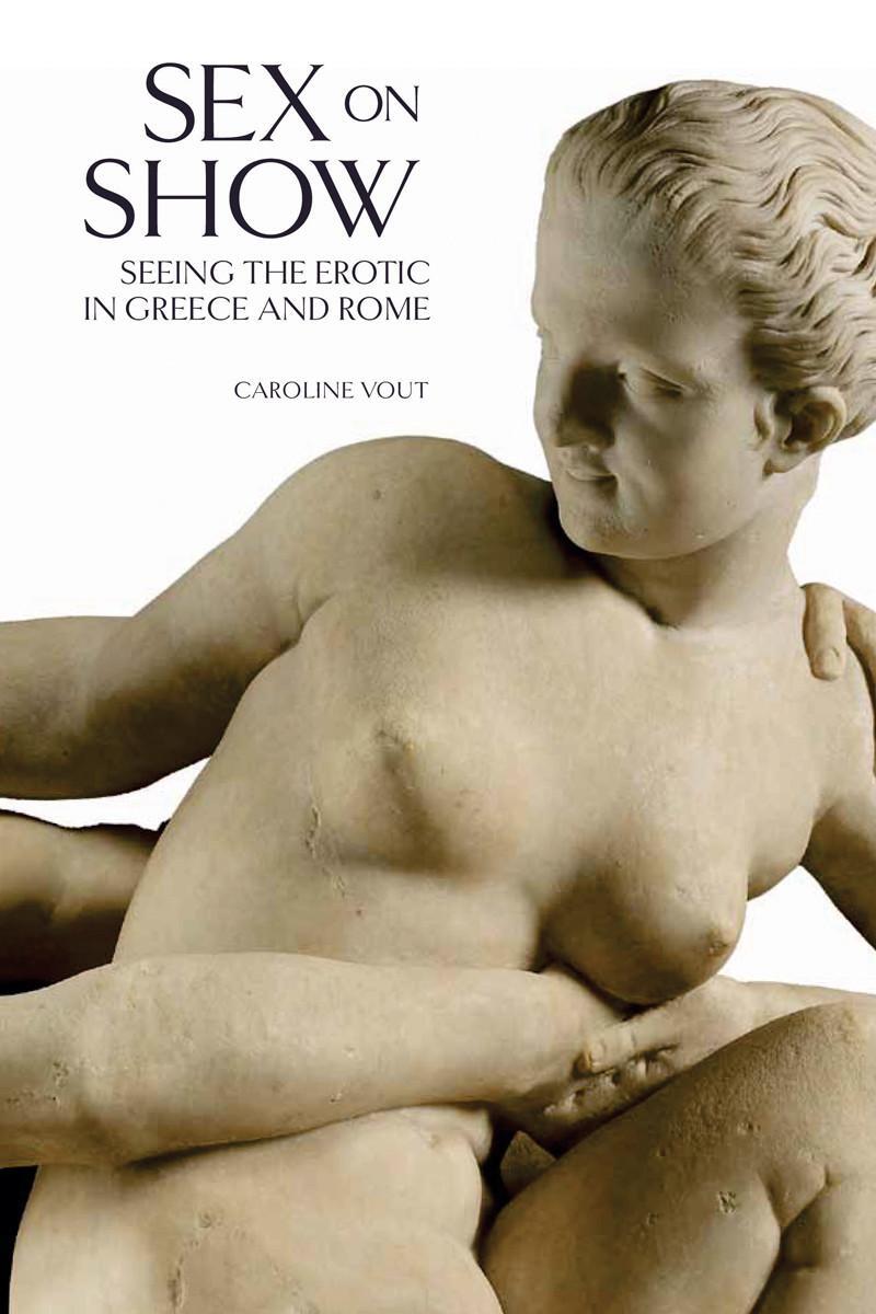 Cover: 9780714122786 | Sex on Show | Seeing the Erotic in Greece and Rome | Caroline Vout