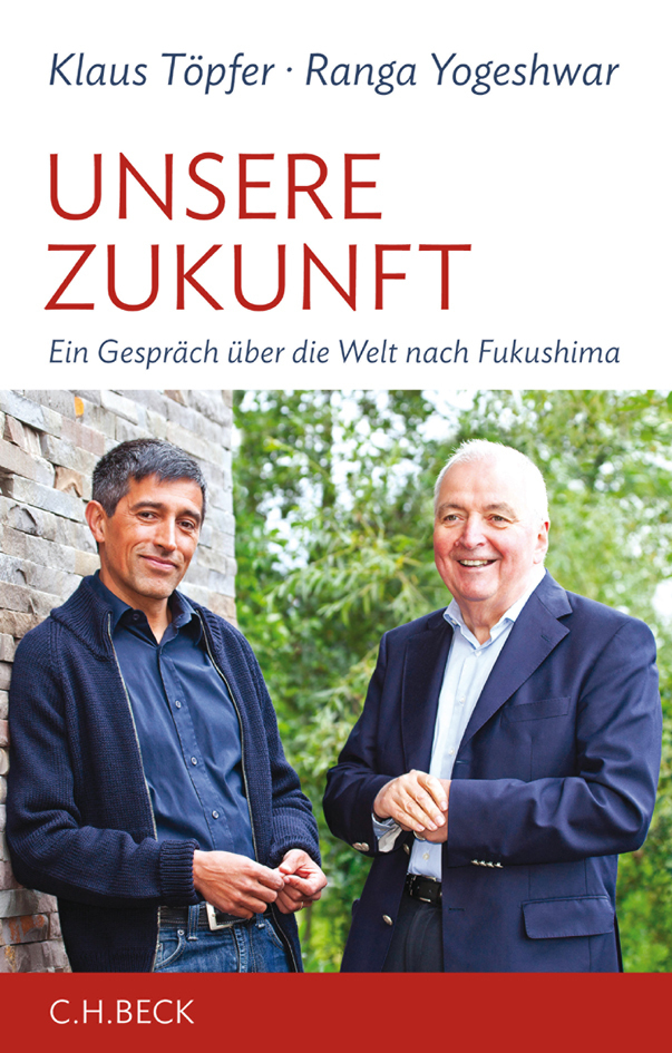 Cover: 9783406629228 | Unsere Zukunft | Ein Gespräch über die Welt nach Fukushima | Buch