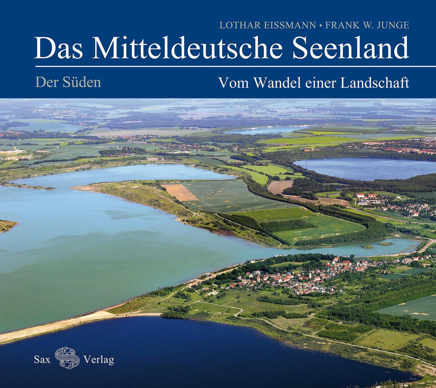 Cover: 9783867291002 | Das Mitteldeutsche Seenland. Vom Wandel einer Landschaft | Der Süden