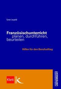 Cover: 9783780049483 | Französischunterricht planen, durchführen, beurteilen | Eynar Leupold