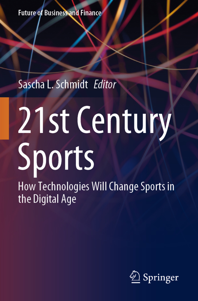 Cover: 9783030508036 | 21st Century Sports | Sascha L. Schmidt | Taschenbuch | xvii | 2021