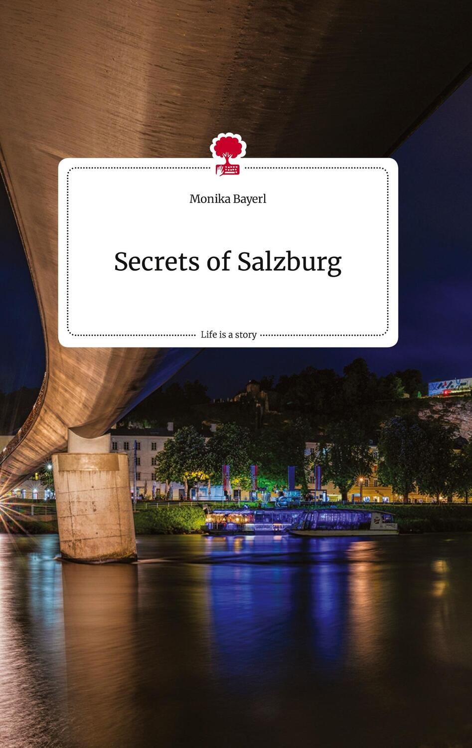 Cover: 9783710823718 | Secrets of Salzburg. Life is a Story - story.one | Monika Bayerl