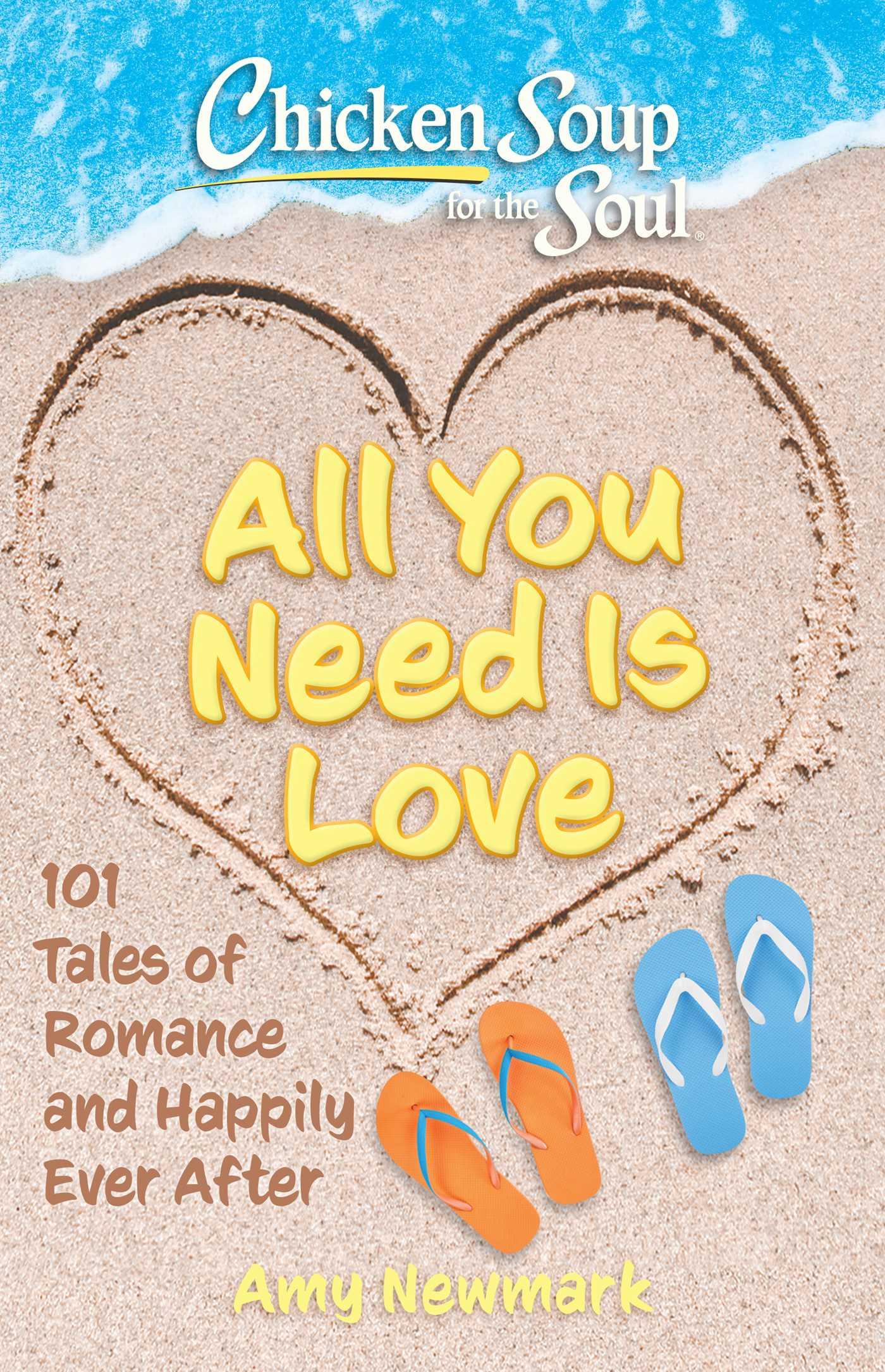 Cover: 9781611591026 | Chicken Soup for the Soul: All You Need Is Love | Amy Newmark | Buch