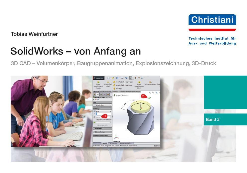 Cover: 9783958631021 | SolidWorks - von Anfang an | Tobias Weinfurtner | Taschenbuch | 2016