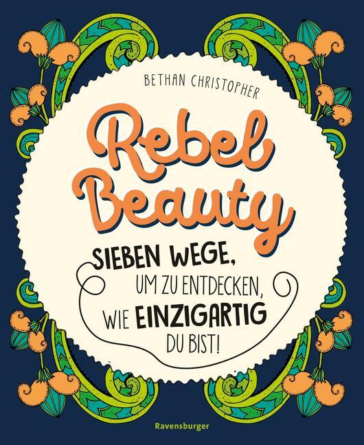 Cover: 9783473480586 | Rebel Beauty - Entdecke sieben Wege, um zu erfahren, wie...