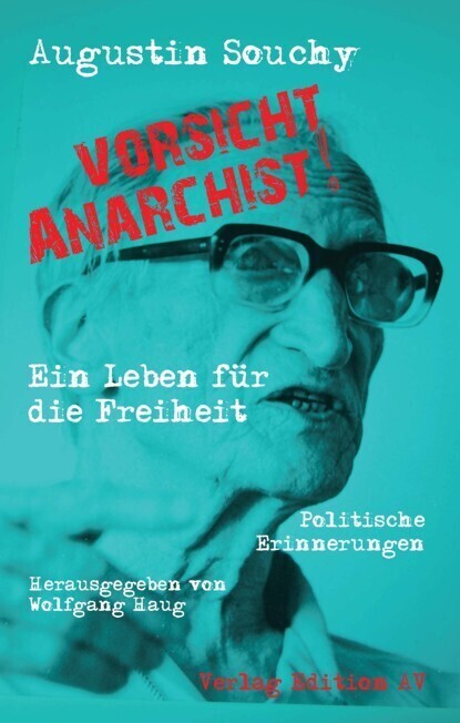 Cover: 9783868412550 | »Vorsicht Anarchist!« | Augustin Souchy | Taschenbuch | 2022