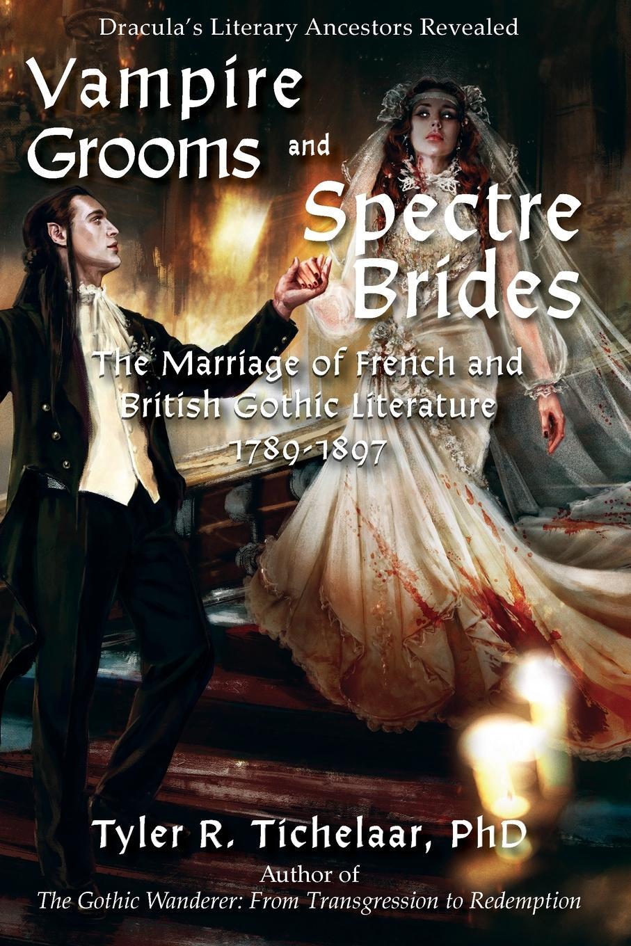 Cover: 9780996240086 | Vampire Grooms and Spectre Brides | Tyler R Tichelaar | Taschenbuch