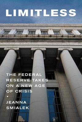 Cover: 9780593320235 | Limitless | The Federal Reserve Takes on a New Age of Crisis | Smialek