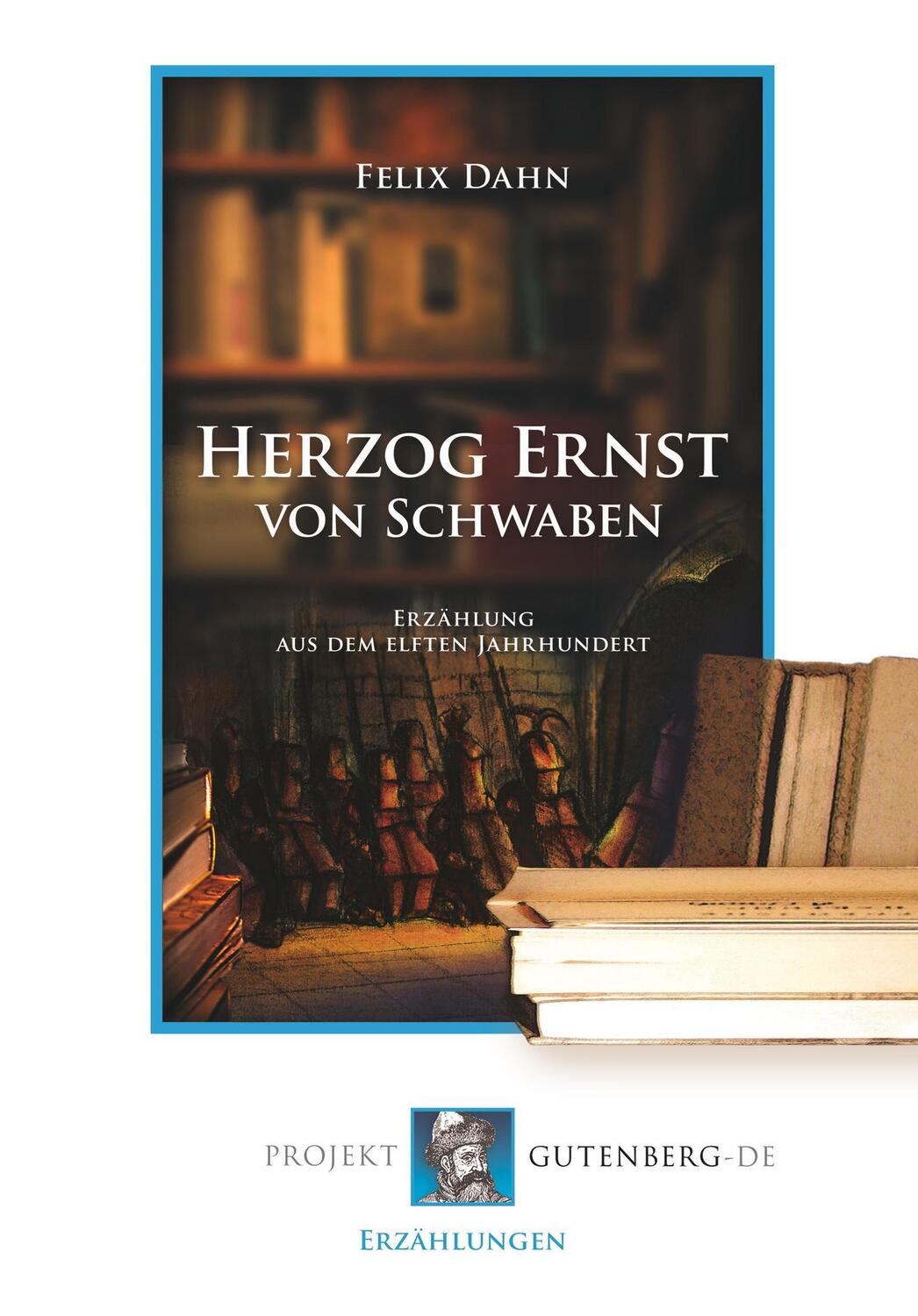 Cover: 9783865118028 | Herzog Ernst von Schwaben | Erzählung aus dem elften Jahrhundert
