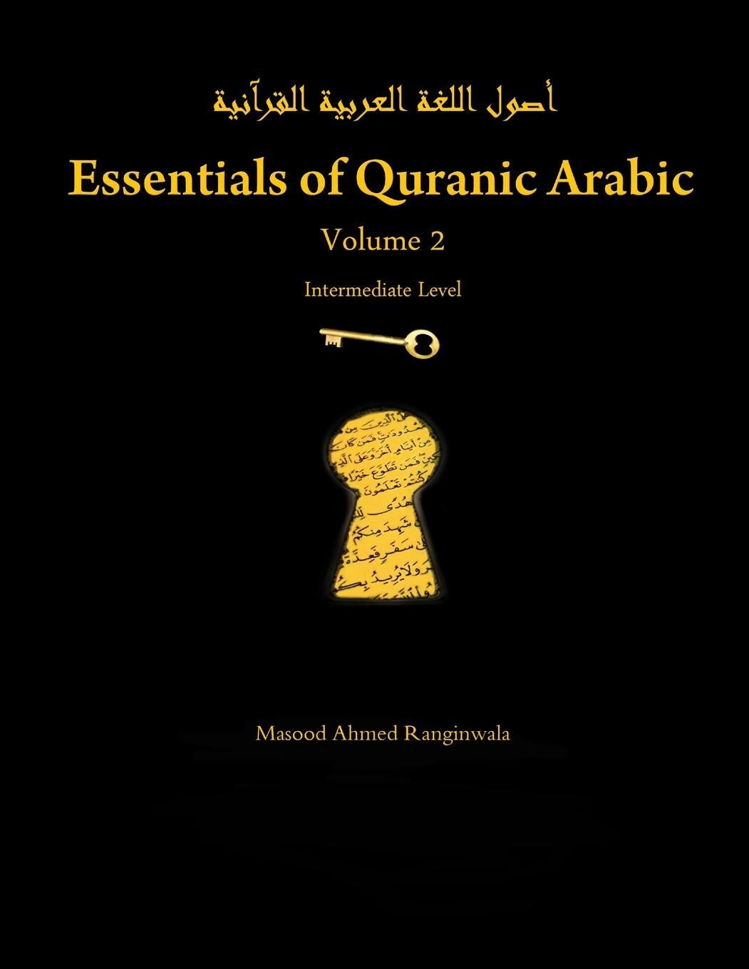 Cover: 9781257715626 | Essentials of Quranic Arabic | Volume 2 | Masood Ranginwala | Buch