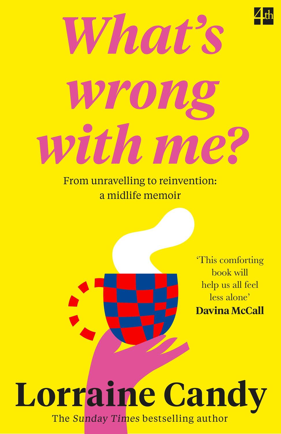 Cover: 9780008530136 | 'What's Wrong With Me?' | 101 Things Midlife Women Need to Know | Buch