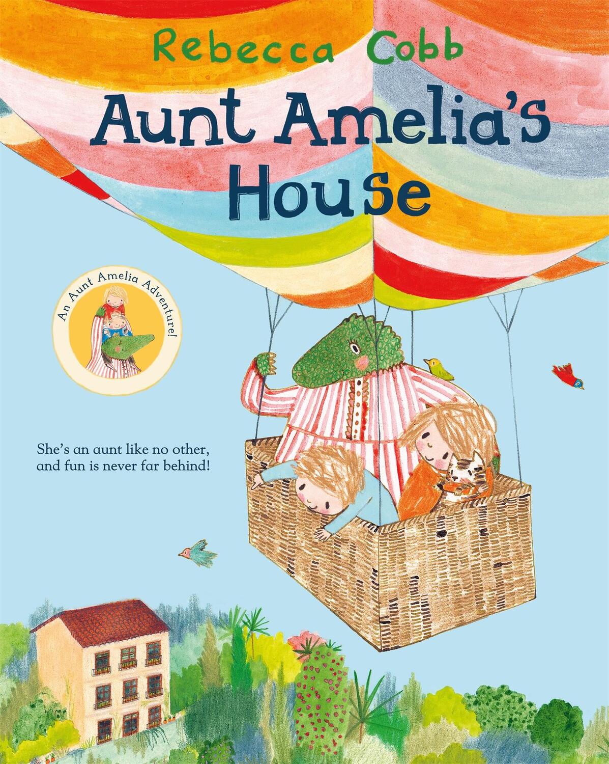 Cover: 9781447250548 | Aunt Amelia's House | Rebecca Cobb | Taschenbuch | Englisch | 2021