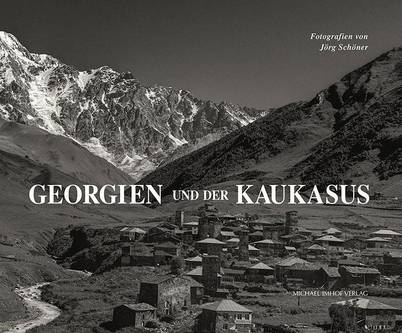 Cover: 9783731907220 | Georgien und der Kaukasus | Jörg Schöner (u. a.) | Buch | Deutsch