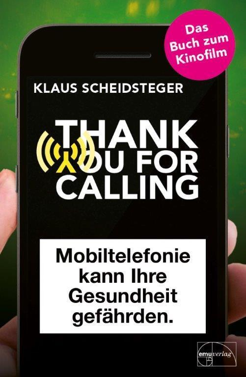 Cover: 9783891892220 | Thank you for calling | Mobiltelefonie kann Ihre Gesundheit gefährden