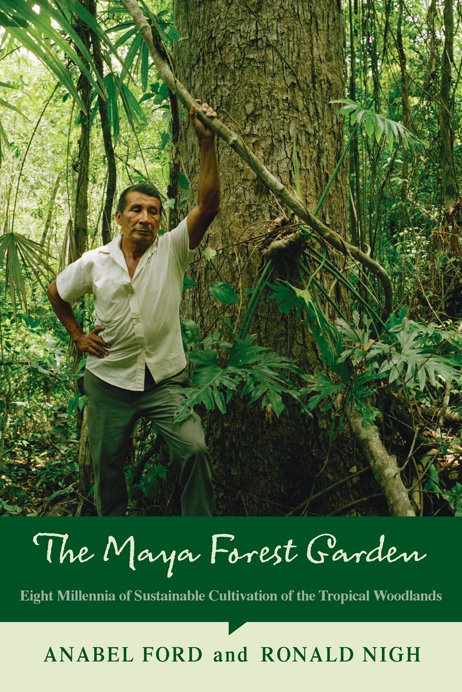 Cover: 9781611329988 | The Maya Forest Garden | Anabel Ford (u. a.) | Taschenbuch | Englisch