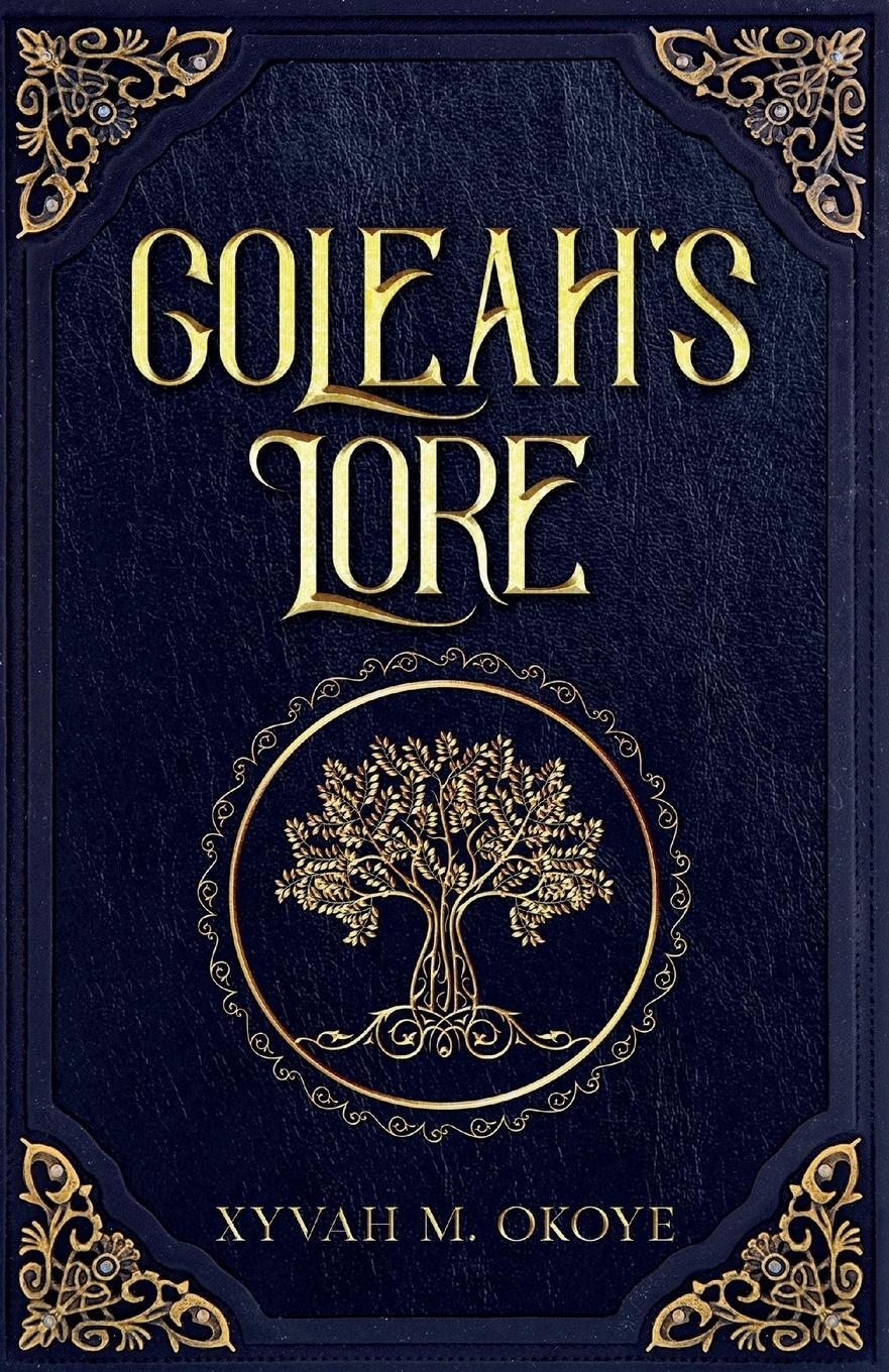 Cover: 9781915129567 | Goleah's Lore | Xyvah M. Okoye | Taschenbuch | Paperback | Englisch