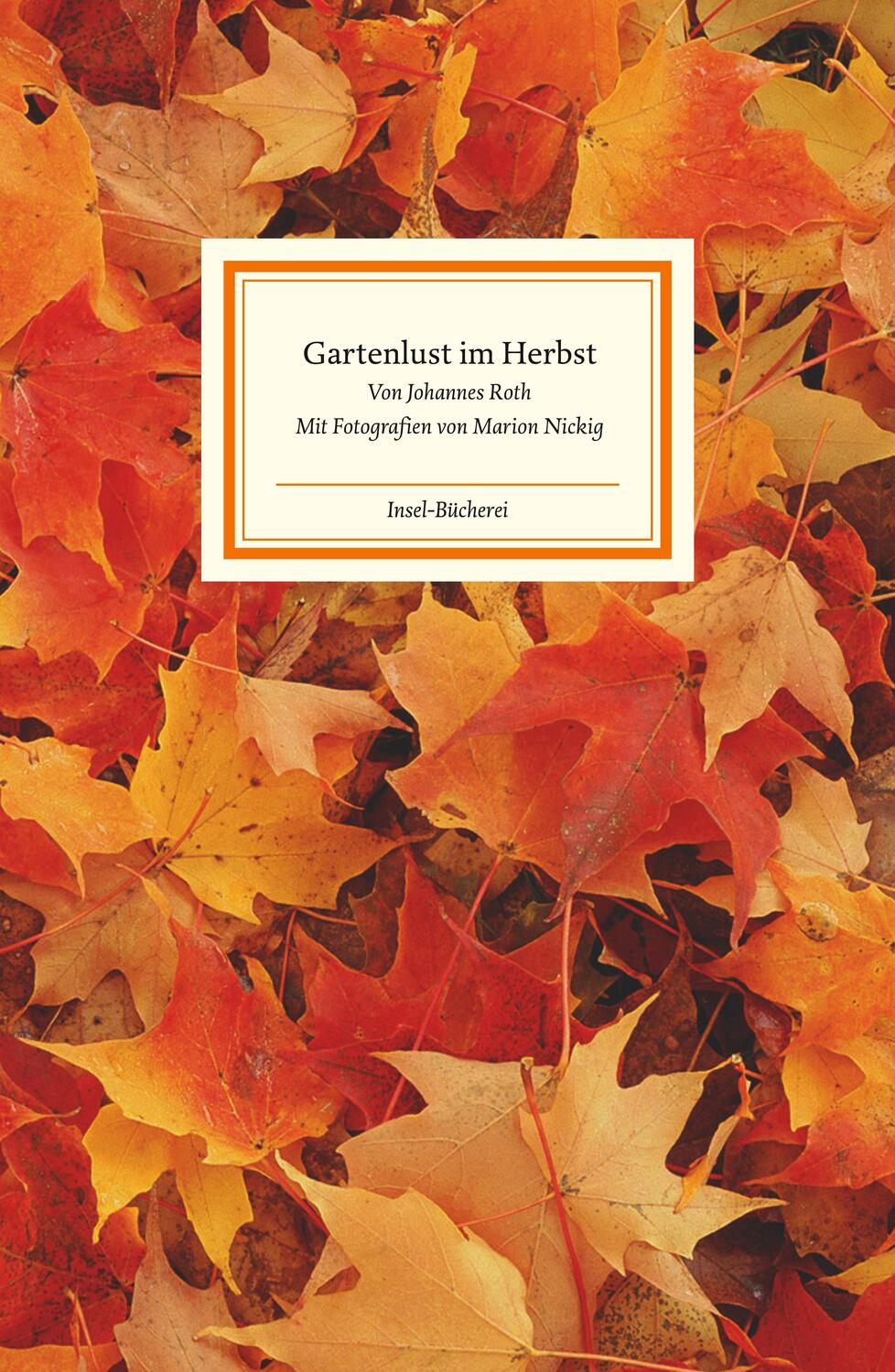 Cover: 9783458176589 | Gartenlust im Herbst | Johannes Roth | Buch | Insel-Bücherei | 102 S.
