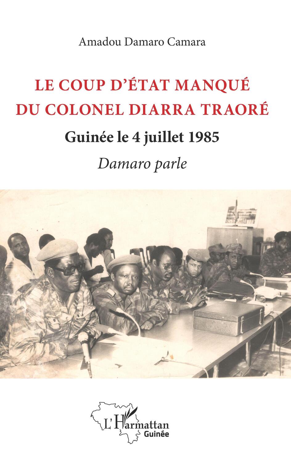Cover: 9782343180755 | Le coup d'état manqué du colonel Diarra Traoré | Amadou Damaro Camara