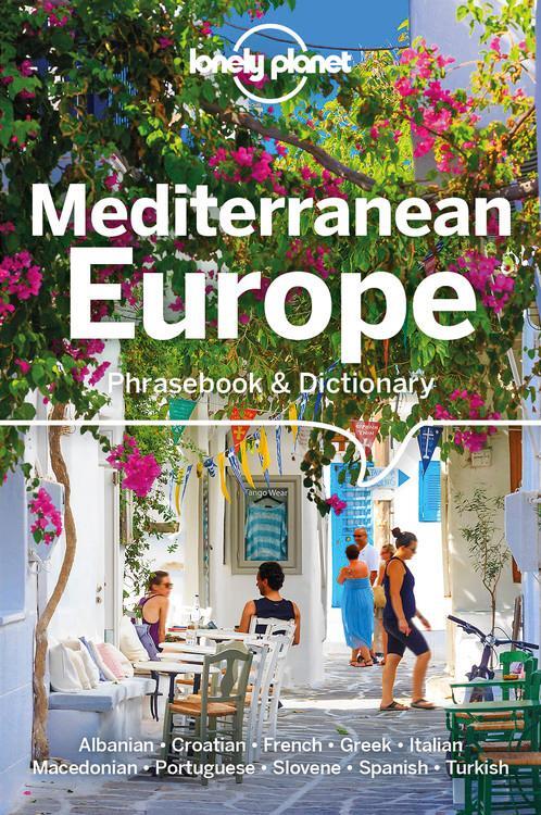 Cover: 9781786572851 | Lonely Planet Mediterranean Europe Phrasebook &amp; Dictionary | Buch