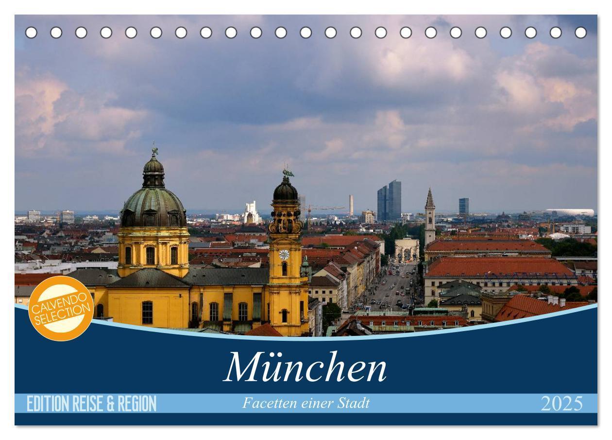 Cover: 9783435760077 | München - Facetten einer Stadt (Tischkalender 2025 DIN A5 quer),...