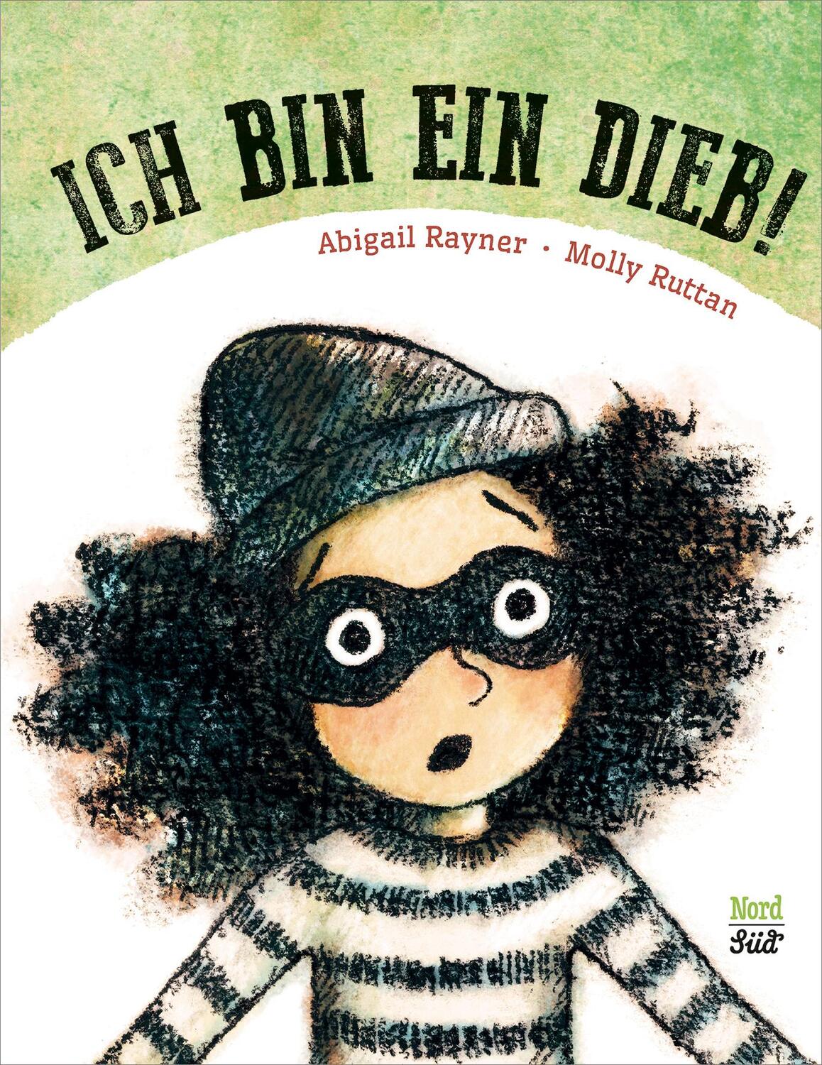Cover: 9783314104701 | Ich bin ein Dieb | Abigail Rayner | Buch | Deutsch | 2019