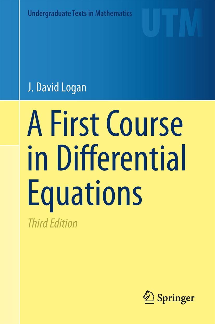 Cover: 9783319178516 | A First Course in Differential Equations | J. David Logan | Buch