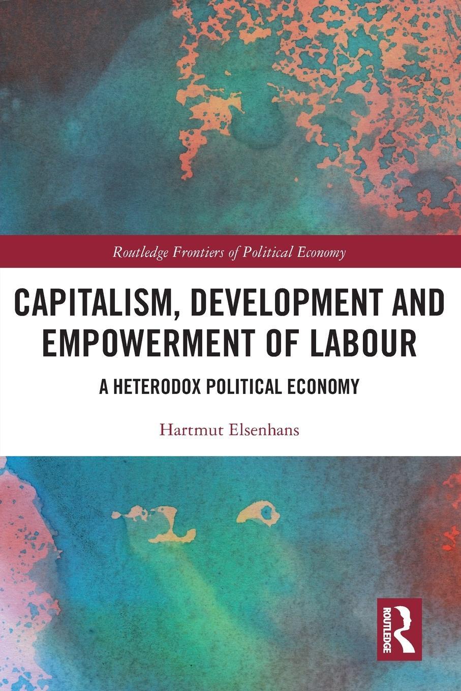 Cover: 9781032022406 | Capitalism, Development and Empowerment of Labour | Hartmut Elsenhans