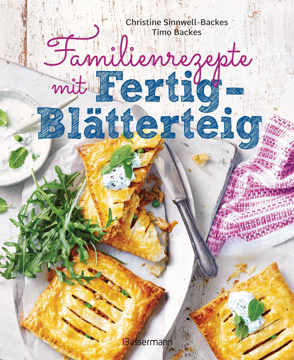 Cover: 9783809443193 | Familienrezepte mit Fertig-Blätterteig: schnell, gesund und lecker....