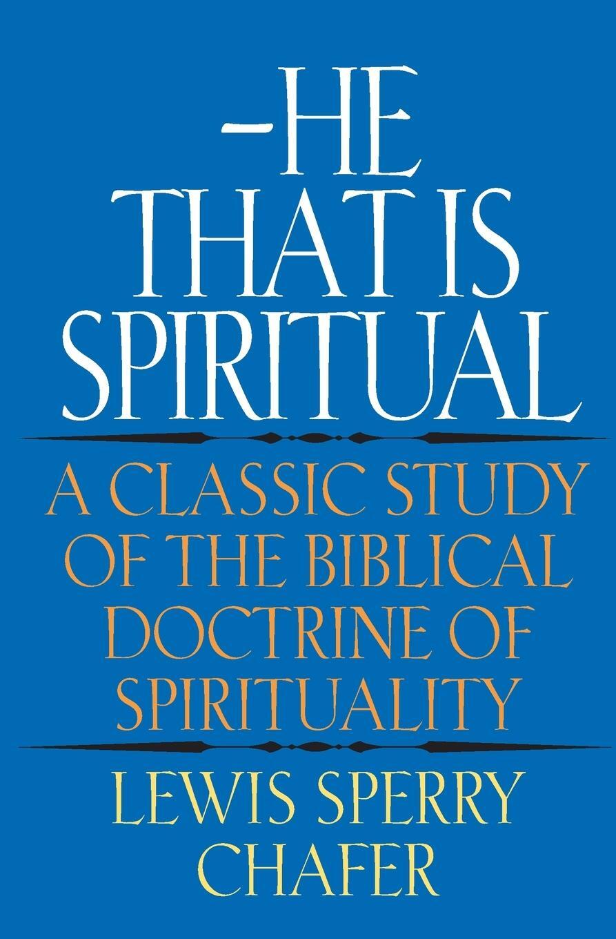 Cover: 9780310223412 | He That Is Spiritual | Lewis Sperry Chafer | Taschenbuch | Paperback