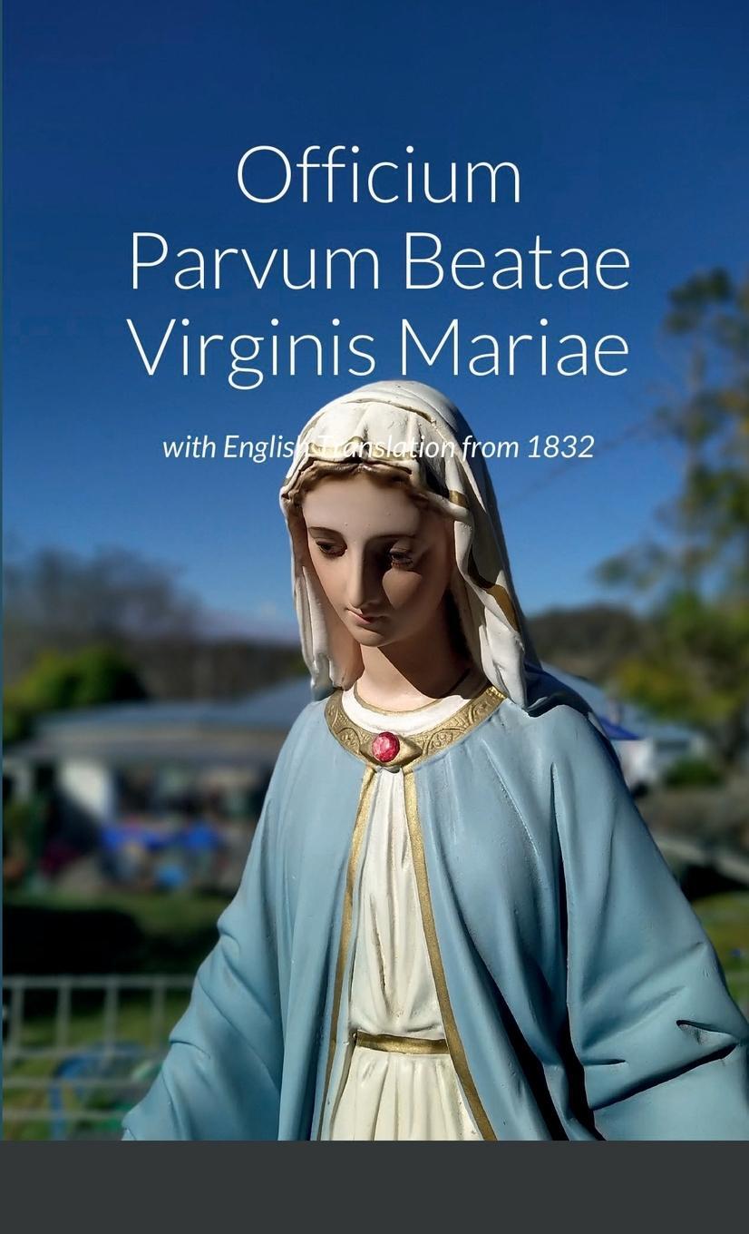 Cover: 9781471747175 | Officium Parvum Beatae Virginis Mariae with English Translation...