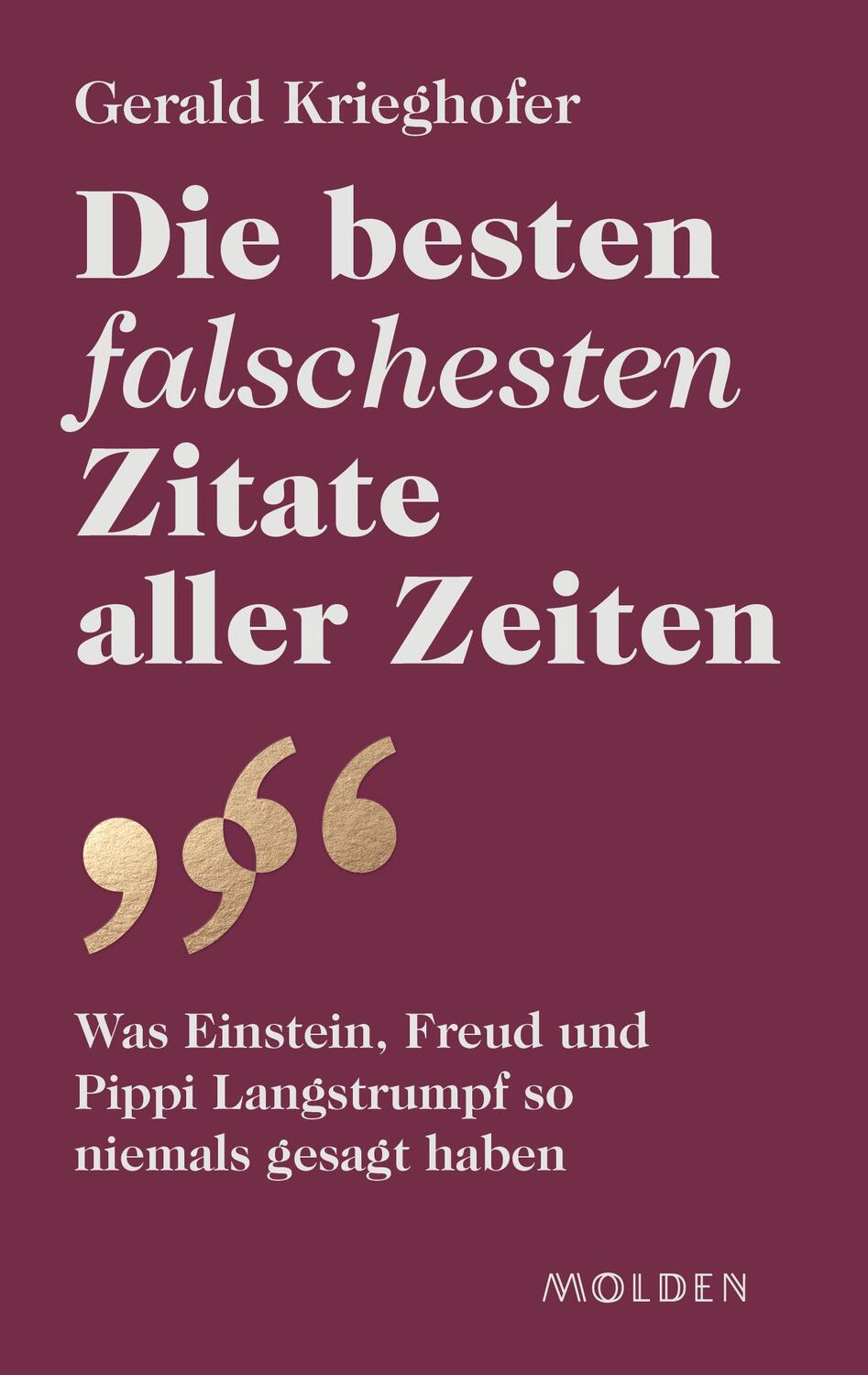Cover: 9783222151156 | Die besten falschesten Zitate aller Zeiten | Gerald Krieghofer | Buch