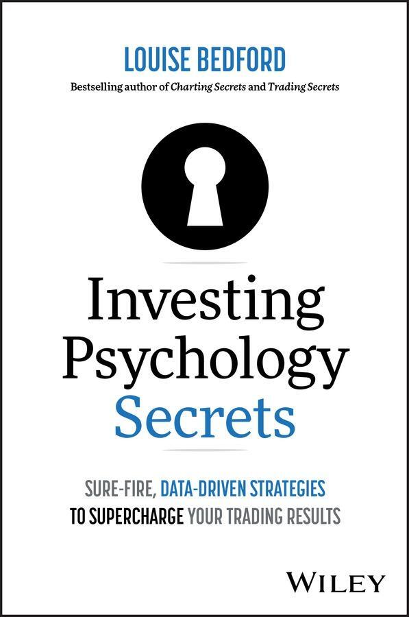 Cover: 9781394264001 | Investing Psychology Secrets: Sure-Fire, Data-Driven Strategies to...