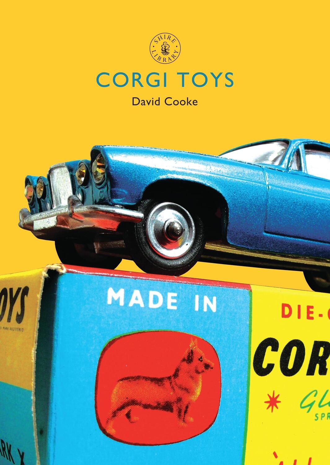 Cover: 9780747806677 | Corgi Toys | David Cooke | Taschenbuch | Shire Library | Englisch